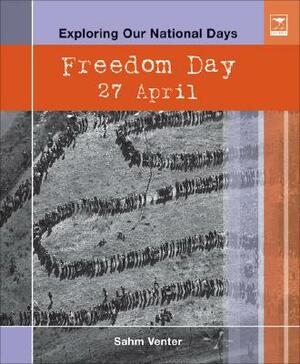 Freedom Day: 27 April by Sahm Venter