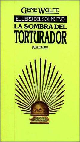 La Sombra del Torturador by Gene Wolfe