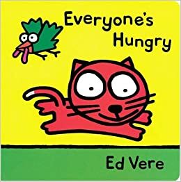 Everyone's Hungry by Ed Vere