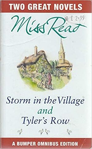 Storm in the Village and Tyler's Row by Miss Read