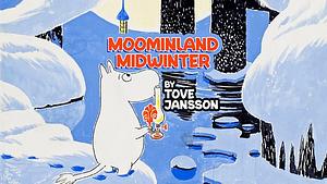 Moominland Midwinter by Robin Brooks