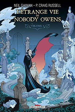 L'Etrange Vie de Nobody Owens by Philip Craig Russell, Neil Gaiman