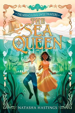 The Sea Queen by Natasha Hastings