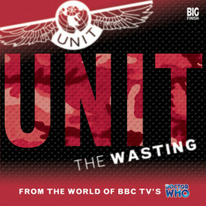 UNIT: The Wasting by Iain McLaughlin, Claire Bartlett