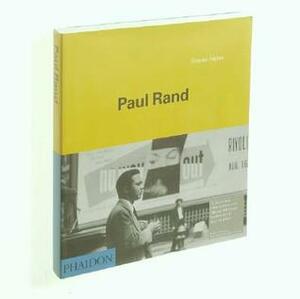 Paul Rand by Armin Hofmann, Steven Heller, George Lois