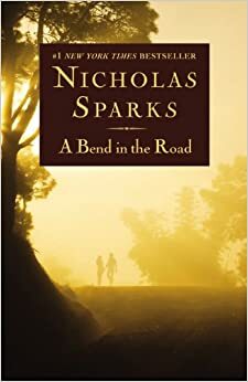 A Bend in the Road by Nicholas Sparks