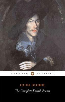 The Complete English Poems by John Donne