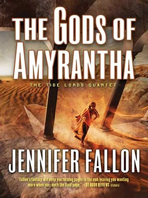 The Gods of Amyrantha by Jennifer Fallon