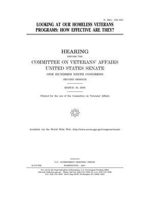 Looking at our homeless veterans programs: how effective are they? by United States Congress, United States Senate, Committee On Veterans (senate)