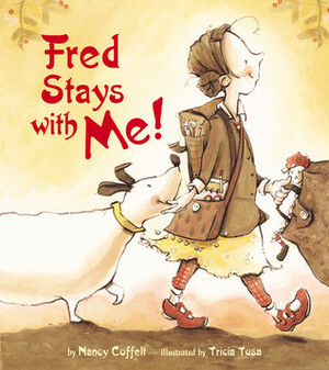 Fred Stays With Me! by Nancy Coffelt, Tricia Tusa