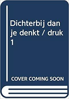 Dichterbij dan je denkt by Mari Jungstedt