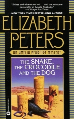 The Snake, the Crocodile and the Dog by Elizabeth Peters