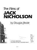 The Films of Jack Nicholson by Douglas Brode