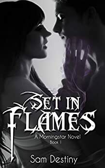 Set In Flames by Sam Destiny
