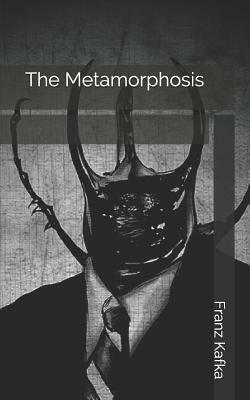 The Metamorphosis by Franz Kafka