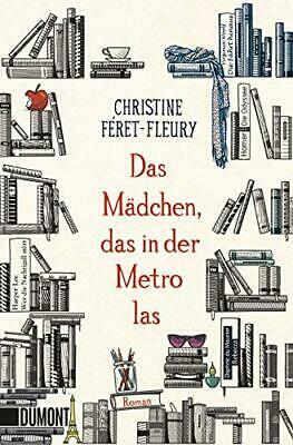 Das Mädchen, das in der Metro las by Christine Féret-Fleury