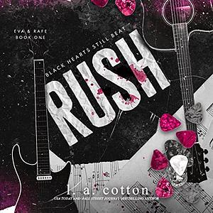 Rush: Eva & Rafe by L.A. Cotton