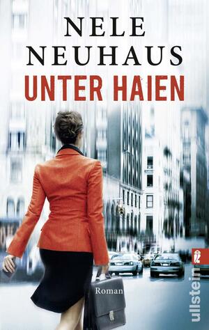 Unter Haien by Nele Neuhaus