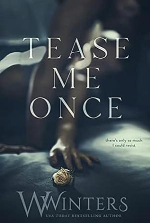 Declan & Braelynn: Tease Me Once by W. Winters