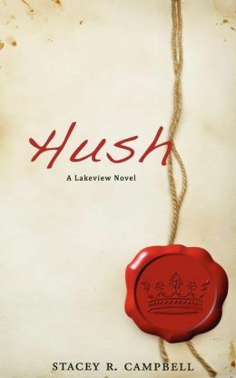 Hush by Stacey R. Campbell
