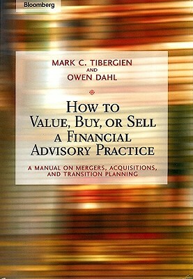 Value Buy Sell Financial Advis by Mark C. Tibergien, Owen Dahl