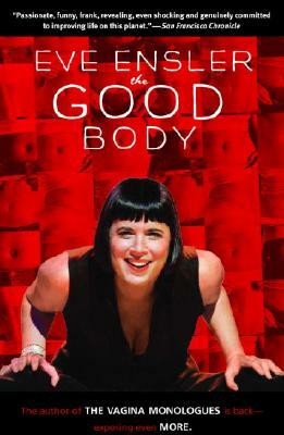 The Good Body by Eve Ensler