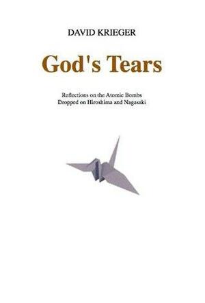 God's Tears by David Krieger