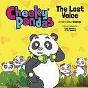 Cheeky Pandas: The Lost Voice: A Story about Kindness by Paul Kerensa, Pete James