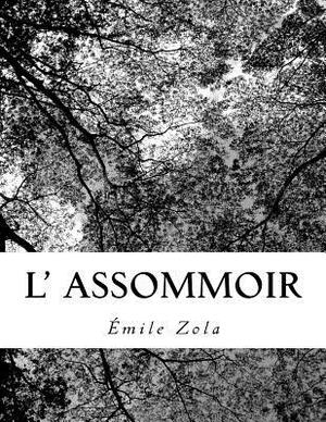 L' Assommoir by Émile Zola