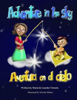 Adventure in the Sky / Aventura En El Cielo by Maria De Lourdes Victoria