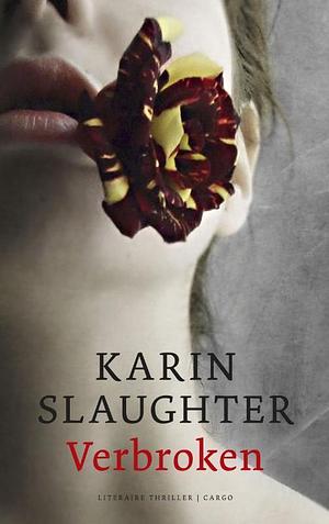 Verbroken by Karin Slaughter