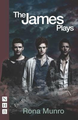 The James Plays by Rona Munro