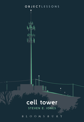 Cell Tower by Steven E. Jones