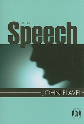 Sinful Speech by John Flavel