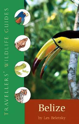 Belize & Northern Guatemala by Les D. Beletsky