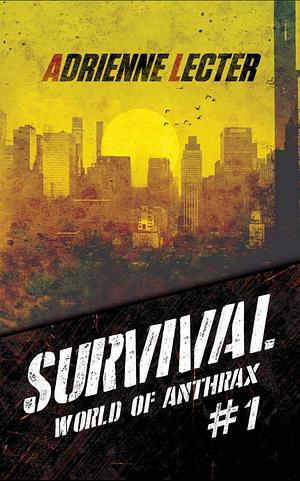 Survival by Adrienne Lecter