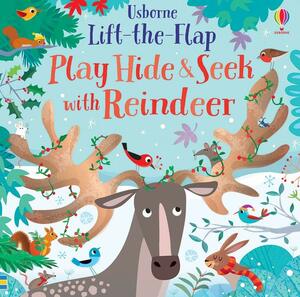 Lift-the-Flap Play Hide & Seek with Reindeer by Sam Taplin