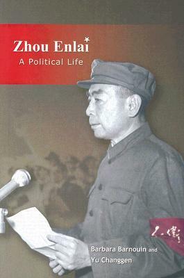 Zhou Enlai: A Political Life by Barbara Barnouin, Isabella Steer