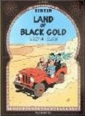 Adventures of Tintin: Land of Black Gold by Hergé