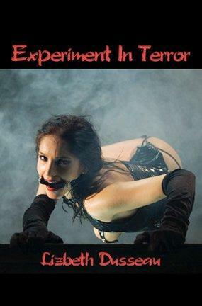 Experiment in Terror by Lizbeth Dusseau