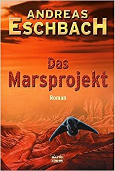 Das Marsprojekt by Andreas Eschbach