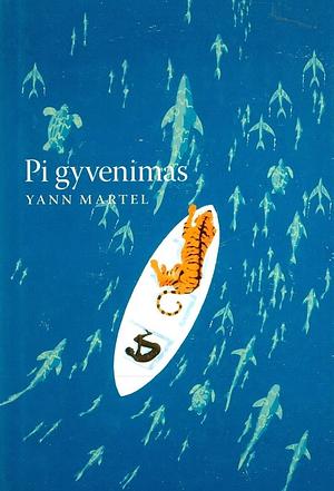 Pi gyvenimas by Yann Martel