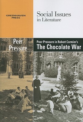 Peer Pressure in Robert Cormier's the Chocolate War by 