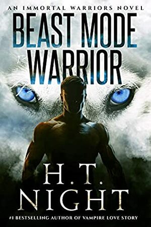 Beast Mode Warrior (Immortal Warriors, #23) by H.T. Night