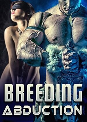 Breeding Abduction by Hollie Hutchins