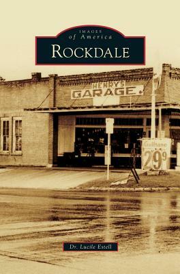 Rockdale by Lucile Estell