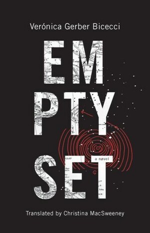 Empty Set by Verónica Gerber Bicecci, Christina MacSweeney