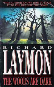 The Woods Are Dark by Richard Laymon