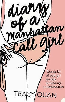 The Diary of a Manhattan Call Girl by Tracy Quan