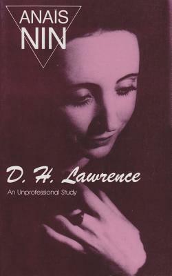 D. H. Lawrence: An Unprofessional Study by Anaïs Nin